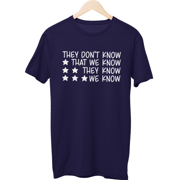They Don't Know Friends Unisex Regular T-Shirt