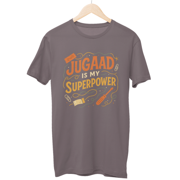 Jugaad Is My Superpower Unisex Regular T-Shirt