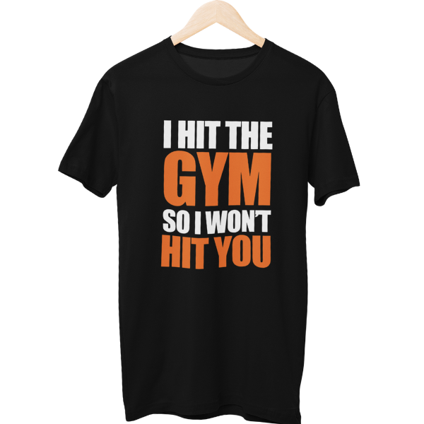 I Hit The Gym Unisex Regular T-Shirt