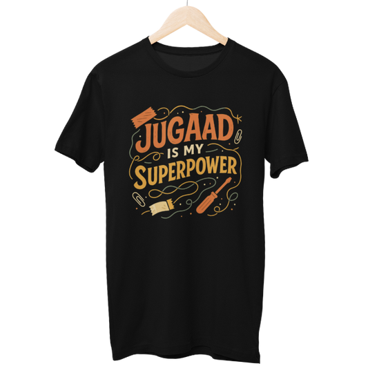 Jugaad Is My Superpower Unisex Regular T-Shirt