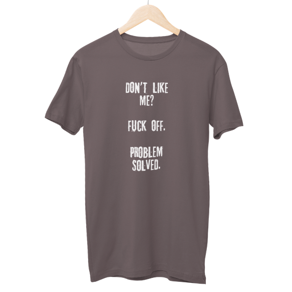 Don't Like Me Unisex Regular T-Shirt