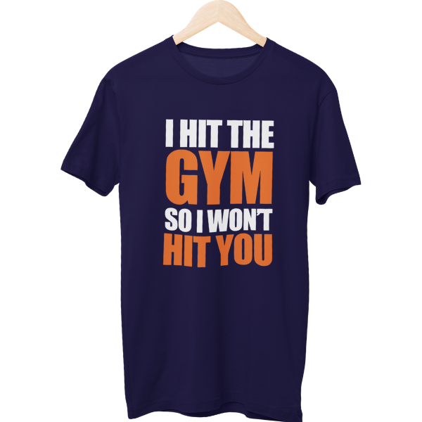 I Hit The Gym Unisex Regular T-Shirt