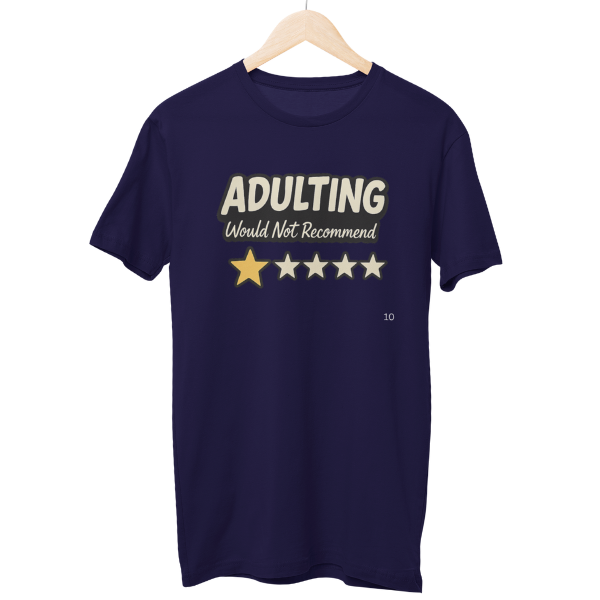 Adulting Not Recommended Unisex Regular T-Shirt