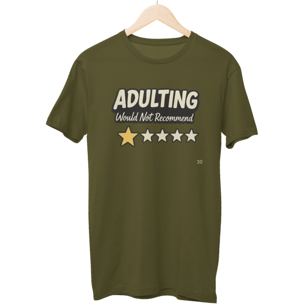 Adulting Not Recommended Unisex Regular T-Shirt