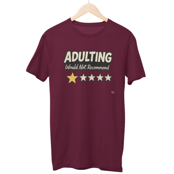 Adulting Not Recommended Unisex Regular T-Shirt