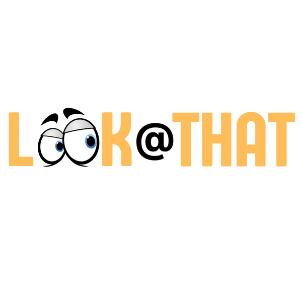 Look At That