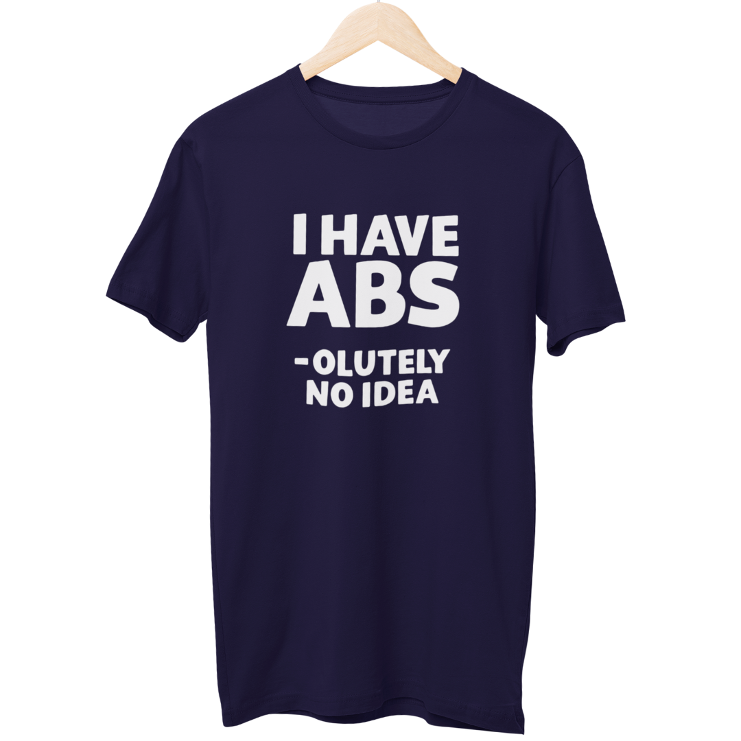 I Have Absolutely No Idea Gym Unisex Regular T-Shirt