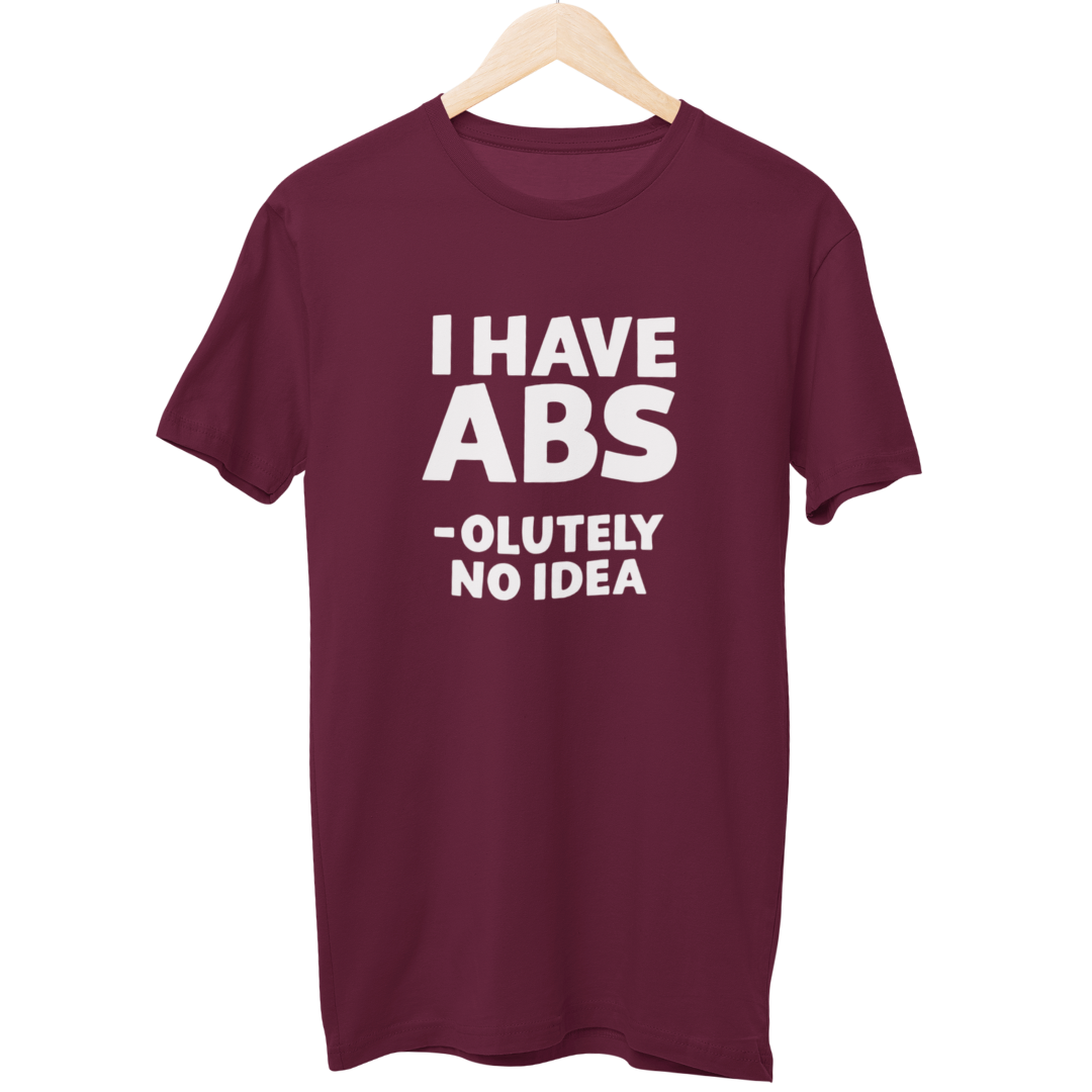 I Have Absolutely No Idea Gym Unisex Regular T-Shirt