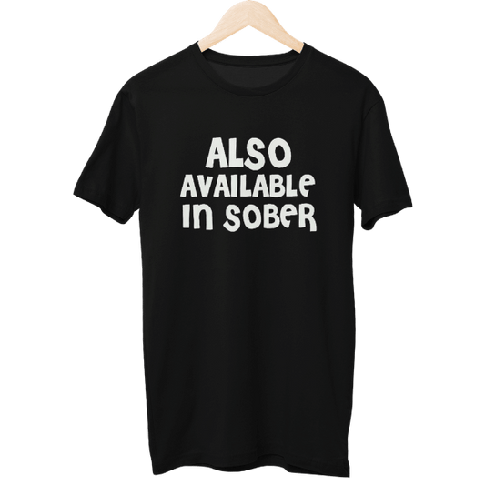 Also Available in Sober Unisex Regular T-Shirt