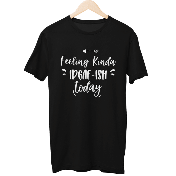 Feeling Kinda IDGAFish Day Unisex Regular T-Shirt