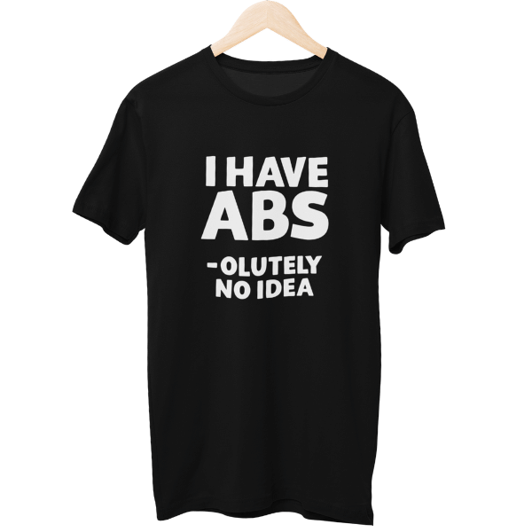 I Have Absolutely No Idea Gym Unisex Regular T-Shirt