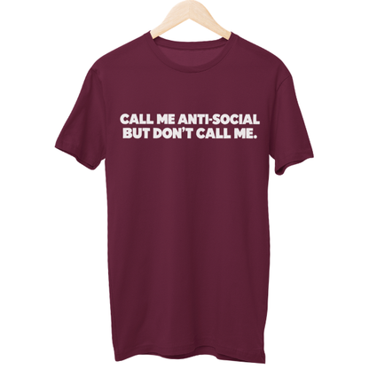 Call Me Anti Social Unisex Regular T-Shirt