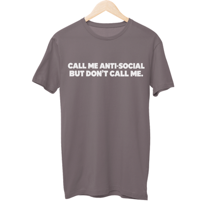 Call Me Anti Social Unisex Regular T-Shirt