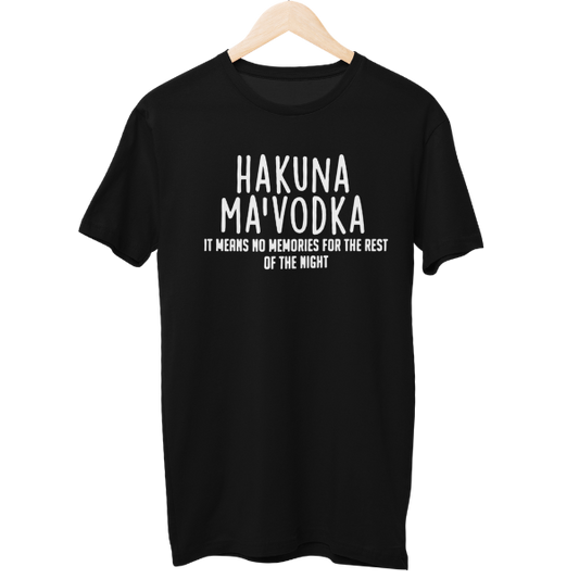 Hakuna Ma'Vodka Unisex Regular T-Shirt