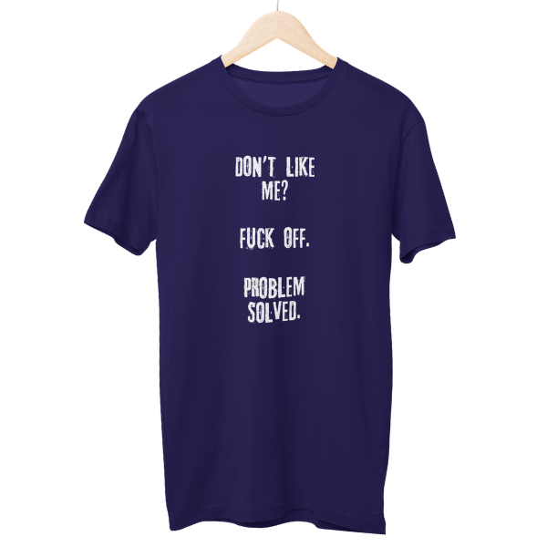 Don't Like Me Unisex Regular T-Shirt
