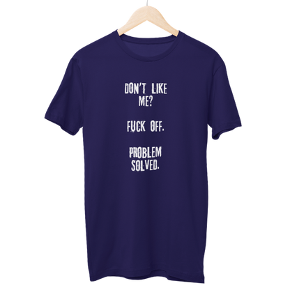 Don't Like Me Unisex Regular T-Shirt