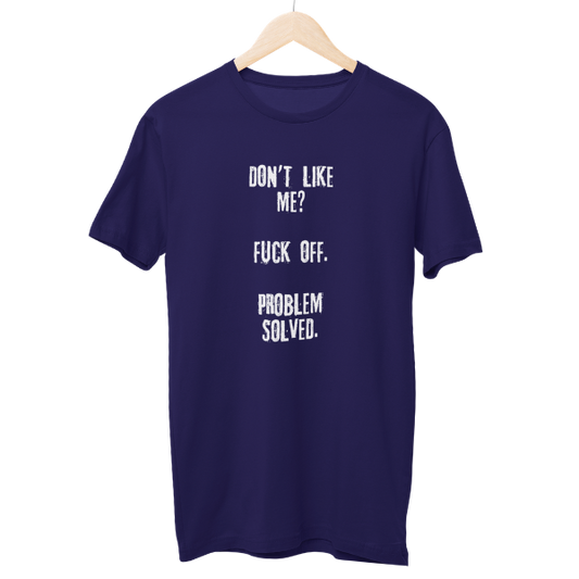 Don't Like Me Unisex Regular T-Shirt