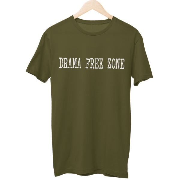 Drama Free Zone Unisex Regular T-Shirt