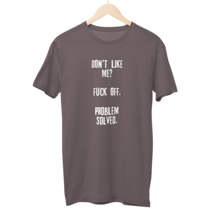 Don't Like Me Unisex Regular T-Shirt