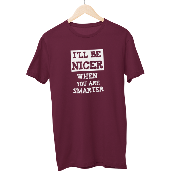 Be Nicer Unisex Regular T-Shirt