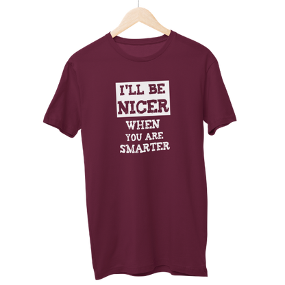 Be Nicer Unisex Regular T-Shirt