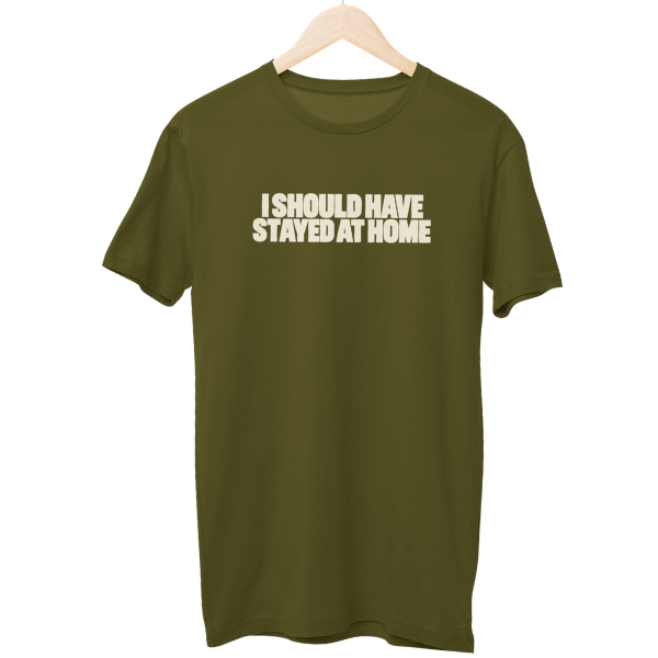 I Should Have Unisex Regular T-Shirt