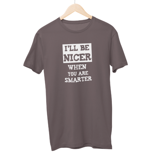 Be Nicer Unisex Regular T-Shirt