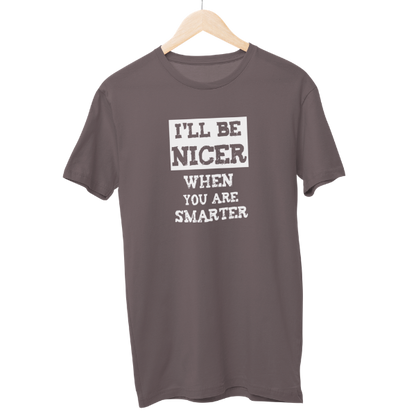 Be Nicer Unisex Regular T-Shirt