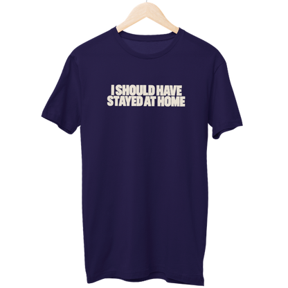 I Should Have Unisex Regular T-Shirt
