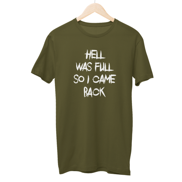 Hell Was Full So I Came Back Unisex Regular T-Shirt