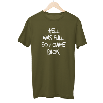 Hell Was Full So I Came Back Unisex Regular T-Shirt