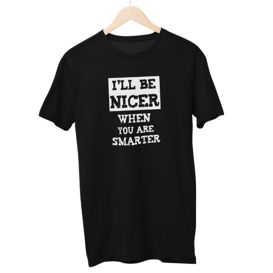 Be Nicer Unisex Regular T-Shirt