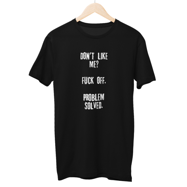 Don't Like Me Unisex Regular T-Shirt
