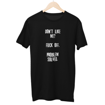 Don't Like Me Unisex Regular T-Shirt