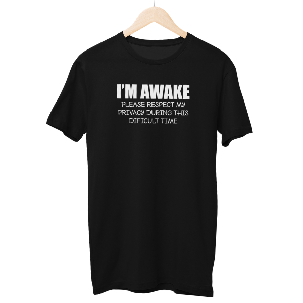 I'M Awake Unisex Regular T-Shirt