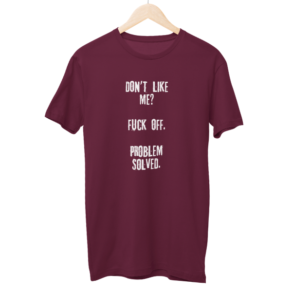Don't Like Me Unisex Regular T-Shirt