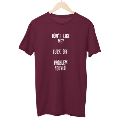Don't Like Me Unisex Regular T-Shirt