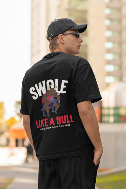 Swole Like A Bull Gym Oversized Unisex T-Shirt