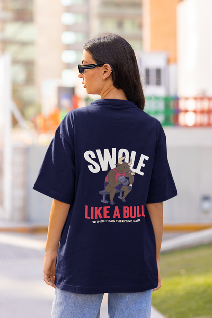 Swole Like A Bull Gym Oversized Unisex T-Shirt