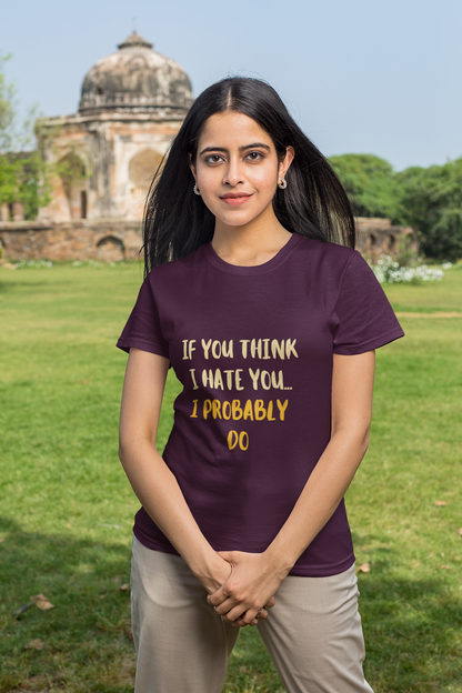 Wine If You Think I Hate You Unisex Regular T-Shirt